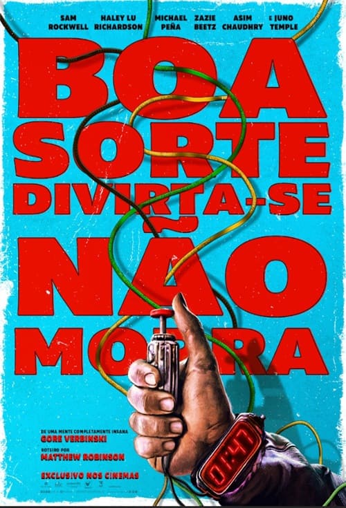 Boa Sorte, Divirta-se, Não Morra