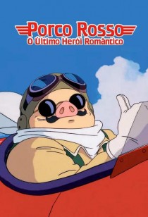 Poster filme Porco Rosso: O Último Herói Romântico - Ghibli Fest