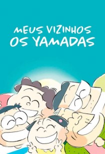 Poster filme Meus Vizinhos, os Yamadas - Ghibli Fest
